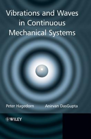 Könyv Vibrations and Waves In Continuous Mechanical Systems Peter Hagedorn