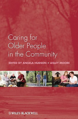 Книга Caring for Older People in the Community Angela Hudson