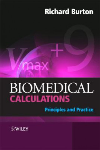 Kniha Biomedical Calculations Richard F. Burton