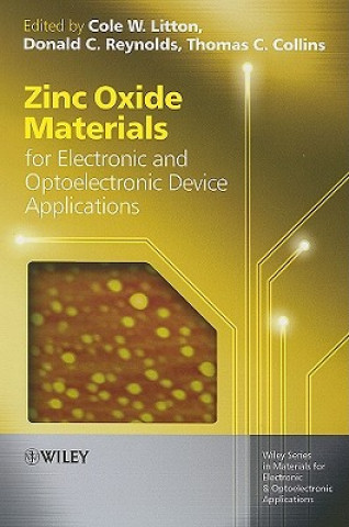 Βιβλίο Zinc Oxide Materials for Electronic and Optoelectronic Device Applications Cole W. Litton