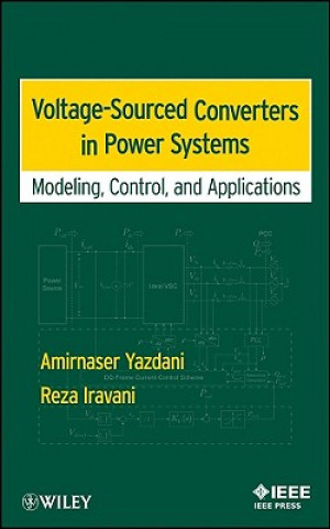 Kniha Voltage-Sourced Converters in Power Systems Reza Iravani