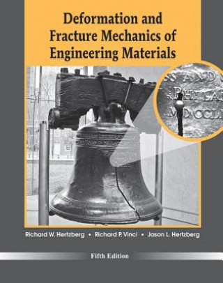 Carte Deformation and Fracture Mechanics of Engineering Materials 5e Richard W. Hertzberg