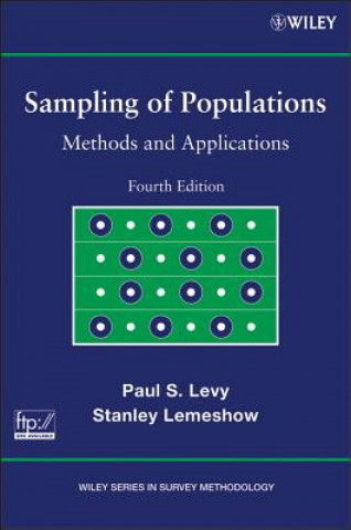 Kniha Sampling of Populations - Methods and Applications  4e Set Paul S. Levy
