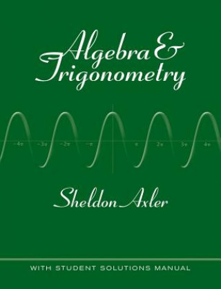 Könyv Algebra and Trigonometry Sheldon Axler