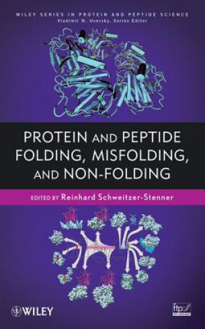 Könyv Protein and Peptide Folding, Misfolding, and Non-Folding Reinhard Schweitzer-Stenner