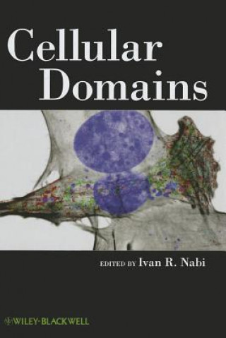 Carte Cellular Domains Ivan R. Nabi