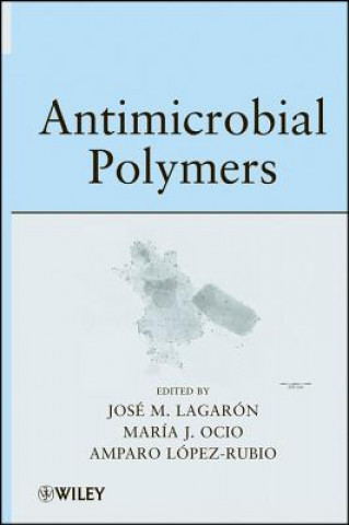 Knjiga Antimicrobial Polymers Jose Maria Lagaron