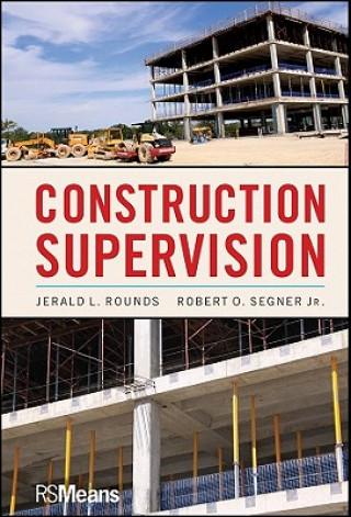 Könyv Construction Supervision Jerald L. Rounds