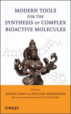 Carte Modern Tools for the Synthesis of Complex Bioactive Molecules Janine Cossy