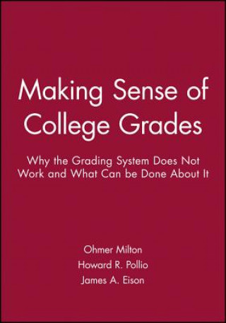 Carte Making Sense of College Grades Ohmer Milton