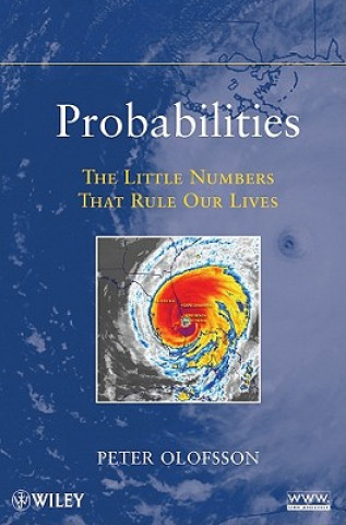Könyv Probabilities - The Little Numbers That Rule Our Lives Peter Olofsson