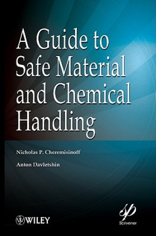 Kniha Guide to Safe Material and Chemical Handling Nicholas P. Cheremisinoff