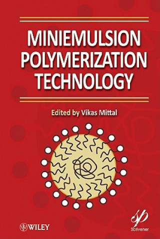Kniha Miniemulsion Polymerization Technology Vikas Mittal