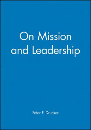 Kniha On Mission and Leadership Drucker