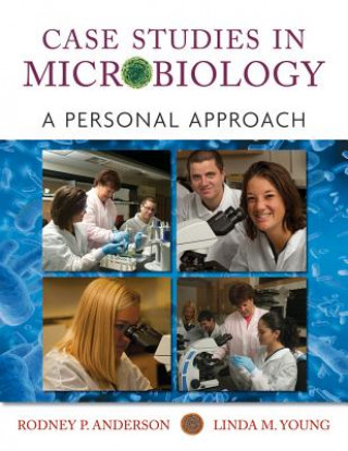 Livre Case Studies in Microbiology: A Personal Approach First Edition Rodney Anderson