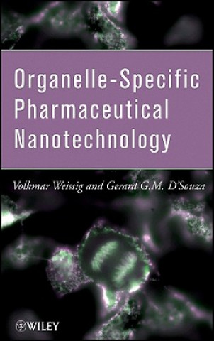 Könyv Organelle-Specific Pharmaceutical Nanotechnology Volkmar Weissig