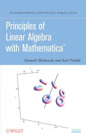 Carte Principles of Linear Algebra With Mathematica Kenneth M. Shiskowski