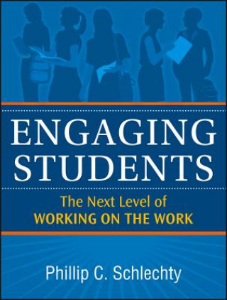 Kniha Engaging Students Phillip C. Schlechty