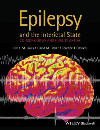 Kniha Interictal State in Epilepsy - Comorbidities and Quality of Life Erik St. Louis