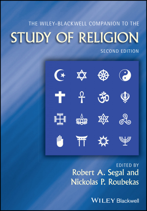 Carte Wiley-Blackwell Companion to the Study of Religion 2e Robert A. Segal