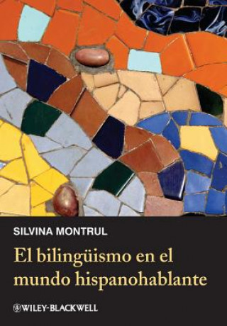 Książka El bilinguismo en el mundo hispanohablante Silvina Montrul