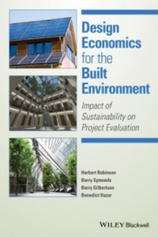 Knjiga Design Economics for the Built Environment - Impact of Sustainability on Project Evaluation Barry Gilbertson