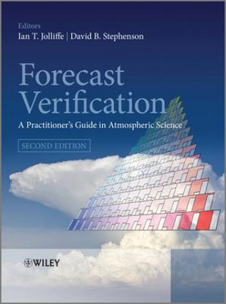 Kniha Forecast Verification - A Practioner's Guide in Atmospheric Science 2e Ian T. Jolliffe