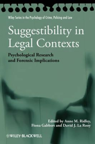 Buch Suggestibility in Legal Contexts - Psychological Research and Forensic Implications Anne M. Ridley