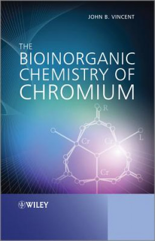 Könyv Bioinorganic Chemistry of Chromium John Vincent