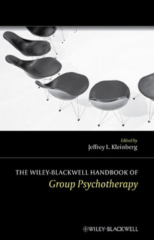 Carte Wiley-Blackwell Handbook of Group Psychotherapy Jeffrey L. Kleinberg