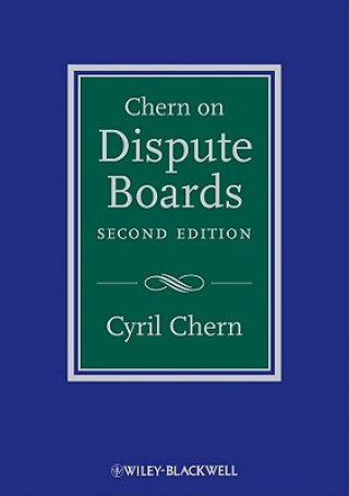 Carte Chern on Dispute Boards 2e Cyril Chern