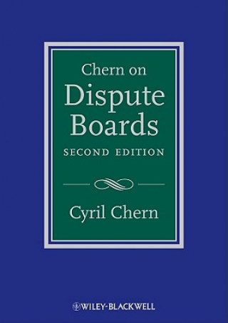 Книга Chern on Dispute Boards 2e Cyril Chern