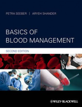 Carte Basics of Blood Management 2e Petra Seeber