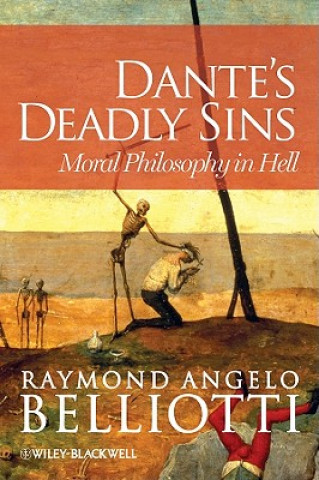 Kniha Dante's Deadly Sins Raymond Angelo Belliotti