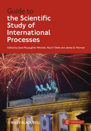 Książka Guide to the Scientific Study of International Processes Sara McLaughlin Mitchell