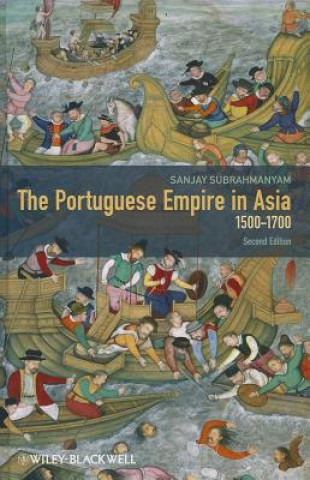 Book Portuguese Empire in Asia - 1500-1700 2e Sanjay Subrahmanyam