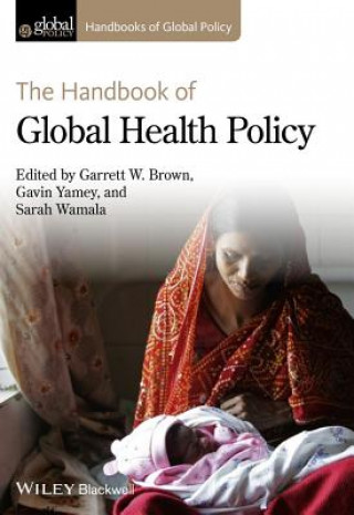 Kniha Handbook of Global Health Policy Brown