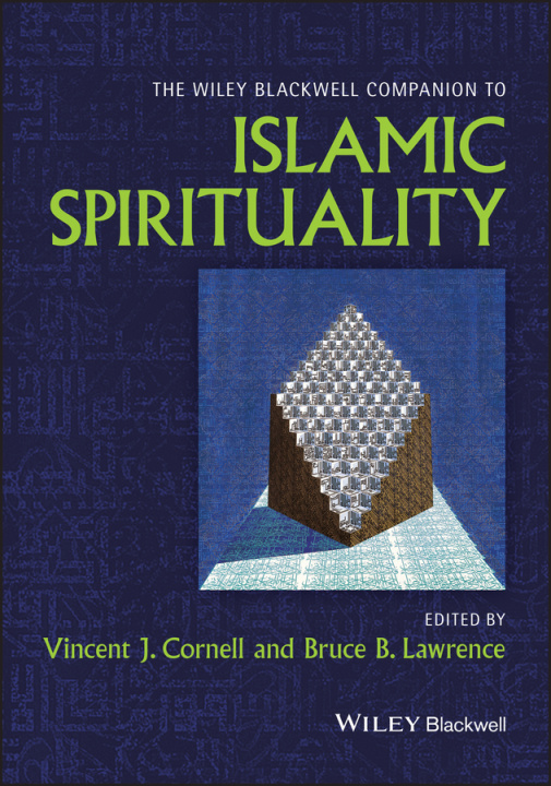 Könyv Wiley Blackwell Companion to Islamic Spirituality Bruce Lawrence