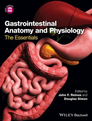 Könyv Gastrointestinal Anatomy and Physiology - The Essentials John F. Reinus