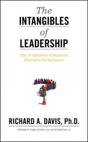 Livre Intangibles of Leadership - The 10 Qualities of Superior Executive Performance Richard A. Davis