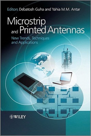 Könyv Microstrip and Printed Antennas - New Trends, Techniques and Applications Debatosh Guha