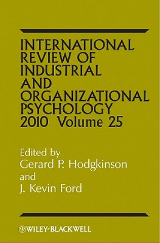 Carte International Review of Industrial and Organizational Psychology 2010 Volume 25 Hodgkinson