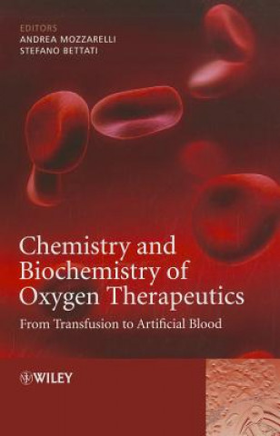 Kniha Chemistry and Biochemistry of Oxygen Therapeutics - From Transfusion to Artificial Blood Andrea Mozzarelli