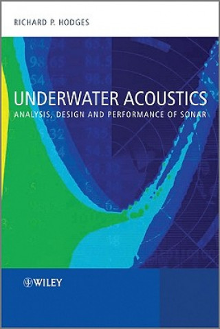 Könyv Underwater Acoustics - Analysis, Design and Performance of Sonar Richard P. Hodges