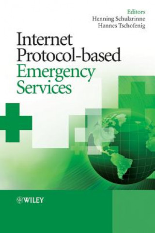 Boek Internet Protocol-based Emergency Services Henning Schulzrinne
