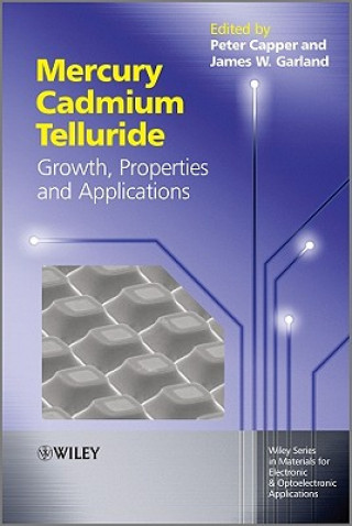 Kniha Mercury Cadmium Telluride - Growth, Properties and  Applications Peter Capper