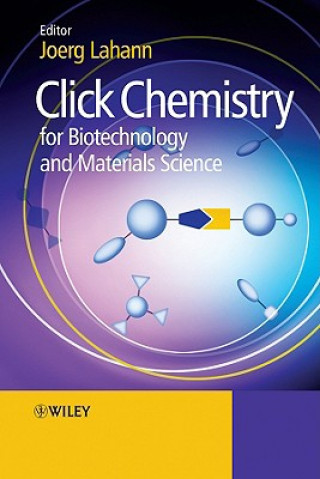 Carte Click Chemistry for Biotechnology and Materials Science Joerg Lahann