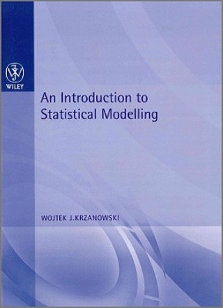 Book Introduction to Statistical Modelling Wojtek J. Krzanowski