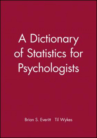 Carte Dictionary of Statistics for Psychology Brian S. Everitt