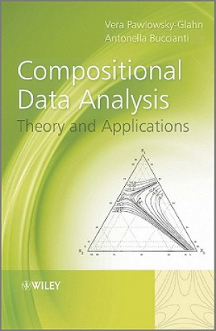 Knjiga Compositional Data Analysis - Theory and Applications Vera Pawlowsky-Glahn